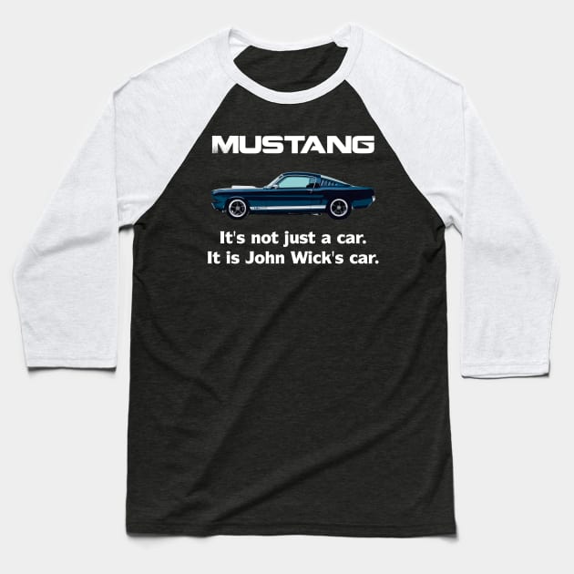 It's not just a car. It is John Wick's car. Baseball T-Shirt by tonycastell